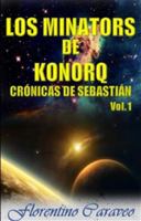 Los minators de Konorq: Crónicas de Sebastián 1947136933 Book Cover