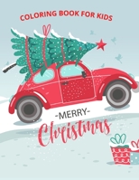 Christmas Coloring Book for Kids: Fun Christmas Coloring Book for Kids, Toddlers and Preschoolers B08NVL6CK9 Book Cover