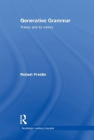 Generative Grammar: Theory and its History 0415541336 Book Cover