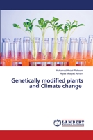 Genetically modified plants and Climate change 6206160386 Book Cover