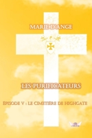 Les Purificateurs 5: Le cimetière de Highgate 2378460260 Book Cover