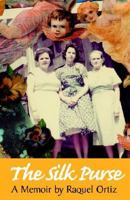 The Silk Purse 1413442838 Book Cover