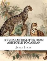 Logical Modalities from Aristotle to Carnap 1987660943 Book Cover