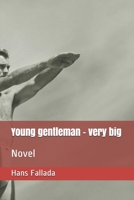 Young gentleman - very big: Novel B093BSD5QX Book Cover