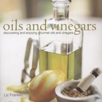 Oils and Vinegars 1849752621 Book Cover