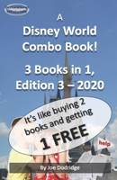 A Disney World Combo Book! 3 Books in 1: Edition 3 - 2020 1708513477 Book Cover
