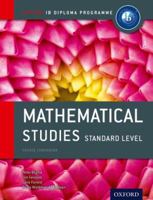 Ib Mathematical Studies SL Course Book: Oxford Ib Diploma Programme: For the Ib Diploma 0198390130 Book Cover
