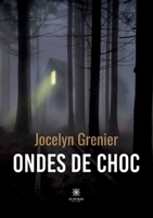 Ondes de choc B09S5YWGDV Book Cover