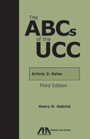 The ABCs of the UCC: Article 2: Revised: Sales 1627222421 Book Cover