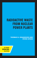 Radioactive Waste from Nuclear Power Plants 0520339193 Book Cover