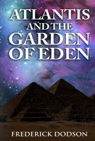 Atlantis and the Garden of Eden 1499336349 Book Cover