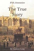 The True Story Book 1522719423 Book Cover