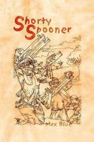 Shorty Spooner 1606938134 Book Cover