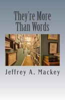 They're More Than Words: Honey From Many Flowers 1985574438 Book Cover