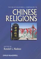 The Wiley-Blackwell Companion to Chinese Religions 1405190310 Book Cover