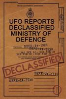 UFO Reports Declassified - Ministry of Defence Vol 1: The Only Ministry of Defence UFO Reports Books in Print. This Book Contains a Range of Genuine Ufo-Related Documents Released by the Mod. Discover 1548708704 Book Cover