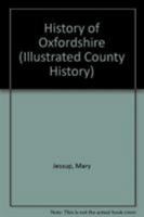 History of Oxfordshire (Illustrated County History) 0850332060 Book Cover