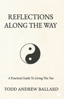 Reflections Along The Way: A Practical Guide To Living The Tao B0H348358P Book Cover