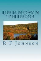 Unknown Things: Are your children safe 1500832073 Book Cover