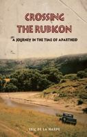 Crossing the Rubicon 1848767838 Book Cover