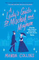 A Lady's Guide to Mischief and Mayhem 1538736136 Book Cover