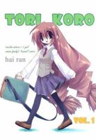 Tori Koro: v. 1 (Toro Koro) 1588993019 Book Cover