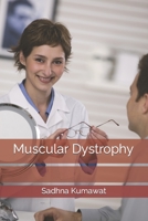 Muscular Dystrophy B0C6P8FQZZ Book Cover