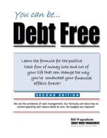 You can be...Debt Free 0692012656 Book Cover