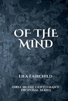 Of The Mind (The Gentleman's Proposal Series) B0FYJ46VPP Book Cover
