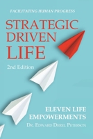 Strategic Driven Life: Eleven Life Empowerments B0F47XNTJZ Book Cover