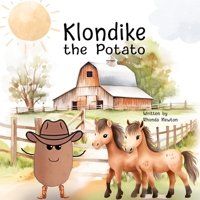 Klondike the Potato 1961847078 Book Cover
