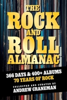 The Rock And Roll Almanac: A Day-By-Day Journey Through 70 Years of Legendary Music History 9526570308 Book Cover