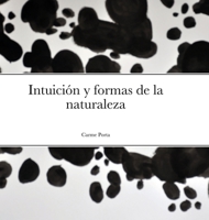 Intuición y formas de la naturaleza (Spanish Edition) 1716479045 Book Cover
