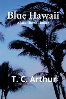 Blue Hawaii: A Jack Thorne Thriller 130420068X Book Cover