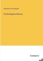 The Burlingame Mission 3382192403 Book Cover