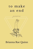 To Make an End 1735636258 Book Cover