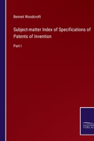 Subject-matter Index of Specifications of Patents of Invention: Part I 3375154666 Book Cover