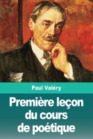 Première leçon du cours de poétique (French Edition) 3967870316 Book Cover