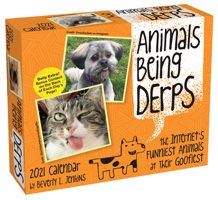 Animals Being Derps 2021 Day-to-Day Calendar 1524858072 Book Cover