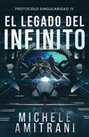 El legado del Infinito: Thriller de ciencia ficción (Protocolo Singularidad) (Spanish Edition) B0HBRGTLJG Book Cover