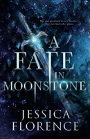 A Fate In Moonstone B0HFTT99RP Book Cover