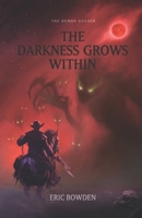 The Demon Gunner: The Darkness Grows Within 1735074969 Book Cover
