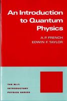 Introduction to Quantum Physics (M.I.T. Introductory Physics Series) 0393091066 Book Cover