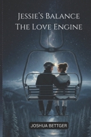 Jessie's Balance: The Love Engine B0G3PG892V Book Cover