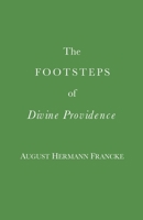 The Footsteps of Divine Providence 1952139244 Book Cover