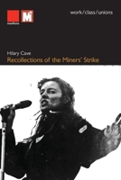 Recollections of the Miners' Strike 190746462X Book Cover