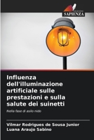 Influenza dell'illuminazione artificiale sulle prestazioni e sulla salute dei suinetti (Italian Edition) 6207226569 Book Cover