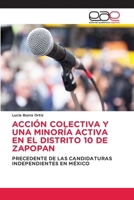 Acción Colectiva Y Una Minoría Activa En El Distrito 10 de Zapopan (Spanish Edition) 6630085000 Book Cover