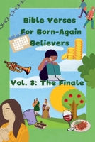 Bible Verses For Born-Again Believers Vol. 3 (Bible Study) B0FHSSMBHZ Book Cover