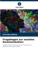 Fragebogen zur sozialen Kommunikation:: Validierung eines Screening-Tools für Autismus-Spektrum-Störungen in Mali 6204134574 Book Cover